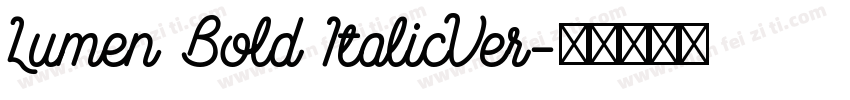 Lumen Bold ItalicVer字体转换